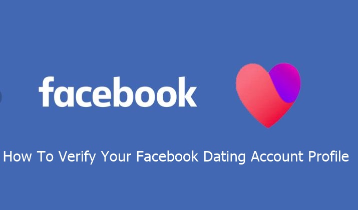 Verify Your Facebook Dating Account Profile